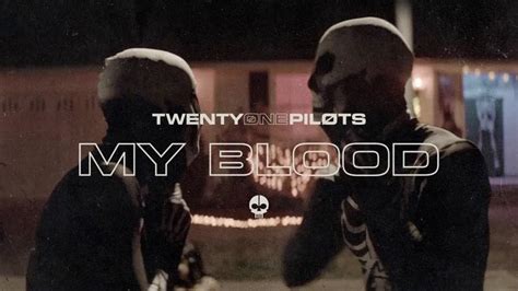 my blood lyrics|twenty one pilots – My Blood Lyrics